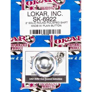 LOKAR #SK-6922 2in Shift Knob Solid Round Polished w/Button