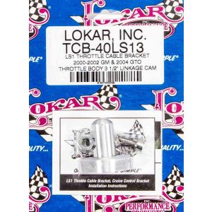 LOKAR #TCB-40LS13 LS1 Throttle Cable Bracket